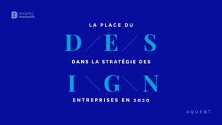 DIEGSNL A P L A C E D UD A N S L A S T R AT É G I E D E SE N T R E P R I S E S E N 2 0 2 0 