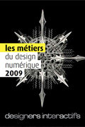 Les métiers du design numérique, édition 2009