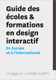 Guide des écoles & formation en design interactif (international) 2011